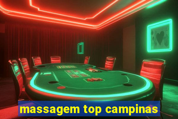 massagem top campinas